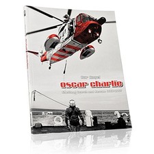 Oscar Charlie: Our Angel - Shetland Search and Rescue 1983 - 2007 By Eve Eunson