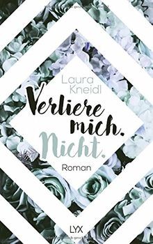 Verliere mich. Nicht.: 2  von Kneidl, Laura | Buch | Zustand sehr gut
