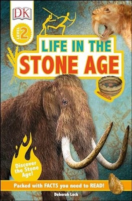 Life in the Stone Age (Dk Readers, Leve... by Lock, Deborah Paperback / softback