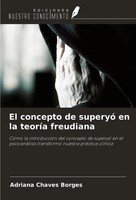Adriana Chaves Borges | El Concepto De Superyó En La TeoríA Freudiana | Buch