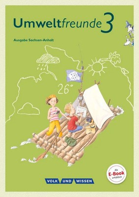 Umweltfreunde 3. Schuljahr - Sachsen-Anhalt - Schülerbuch | Gerhild Schenk