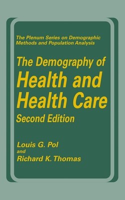 The Demography of Health and Health Care (second edition) (The Springer Seri...