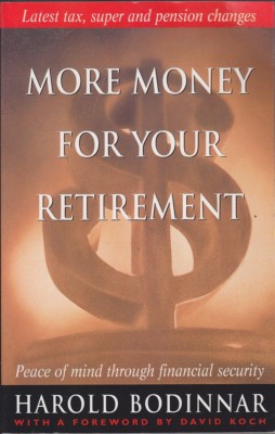 Harold Bodinnar More Money For Your Retirement Peace Of Mind Through Financial Ebay