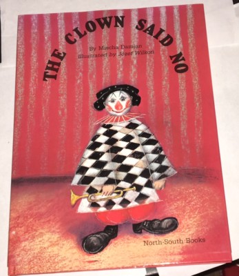 Clown Said No Mischa Damjan and Jozef Wilkon 1986 