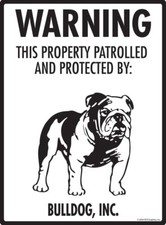 Warning Bulldog Property Protected - Beware Dog Aluminum Dog Sign - 9" x 12"