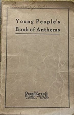 Antique 1910 Young People's Book of Anthems - Hall-Mack Company J Lincoln Hall