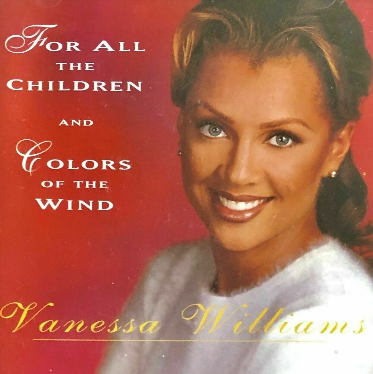 Vanessa Williams ‎For All The Children / Colors Of The Wind