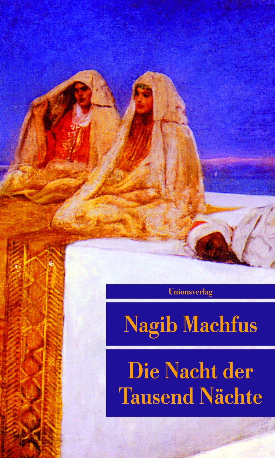 Thumbnail - Die Nacht Der Tausend Nächte | Nagib Machfus | Taschenbuch | 256 S. |