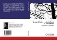 Prison Diaries - Letters From A Serial Killer Matthew Malekos