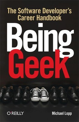 Being Geek | Michael Lopp | englisch
