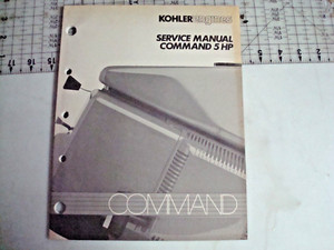 KOHLER ENGINES MANUAL SERVICE MANUAL COMMAND 5HP  COLLECTOR VINTAGE TP-2337