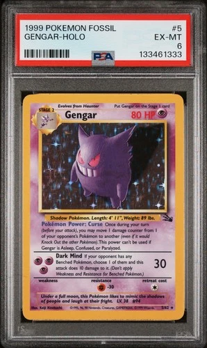 1999 POKEMON FOSSIL #5 GENGAR-HOLO PSA 6