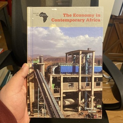 Economy in Contemporary Africa by Derek Miller Academic Study