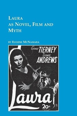 Eugene McNamara Laura as Novel, Film, and Myth (Paperback) (UK IMPORT)