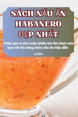 Sch Nu n Habanero p Nht by L? ?inh Paperback Book