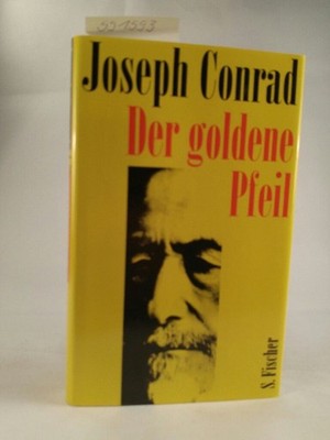 Der goldene Pfeil Eine Geschichte zwischen zwei Aufzeichnungen. Neubuch Conrad, 