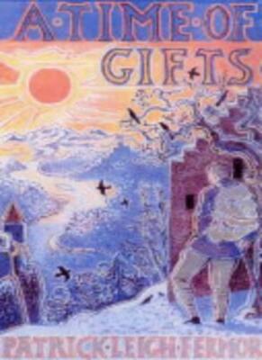 A Time of Gifts: On Foot to Constantinople - From the Hook of Ho