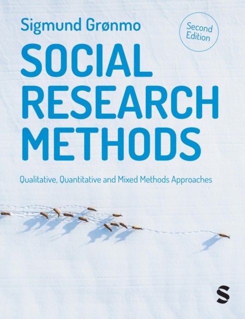 Social Research Methods: Qualitative, Quantitative and Mixed Methods Approaches - Image 4