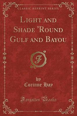 Light and Shade 'Round Gulf and Bayou klassische Repr