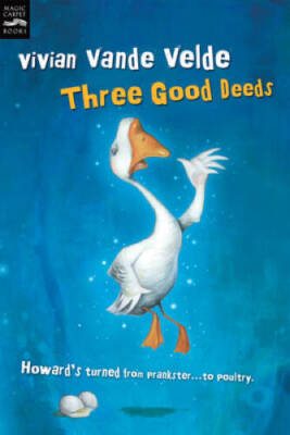 Three Good Deeds - Paperback By Vande Velde, Vivian - GOOD