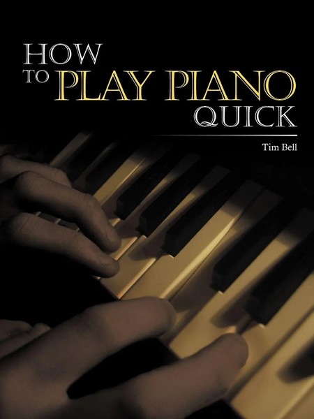 How To Play Piano Quick Tim Bell Taschenbuch Kartoniert / Broschiert Englisch-image