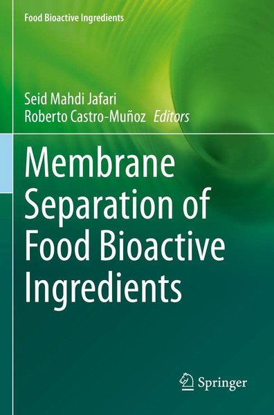 Membrane Separation Of Food Bioactive Ingredients Seid Mahdi Jafari (U. A.) Buch-image