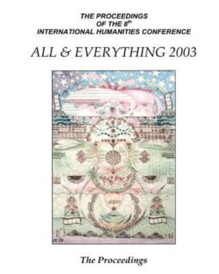 The Proceedings Of The 8Th International Humanities Conference: All & Every...