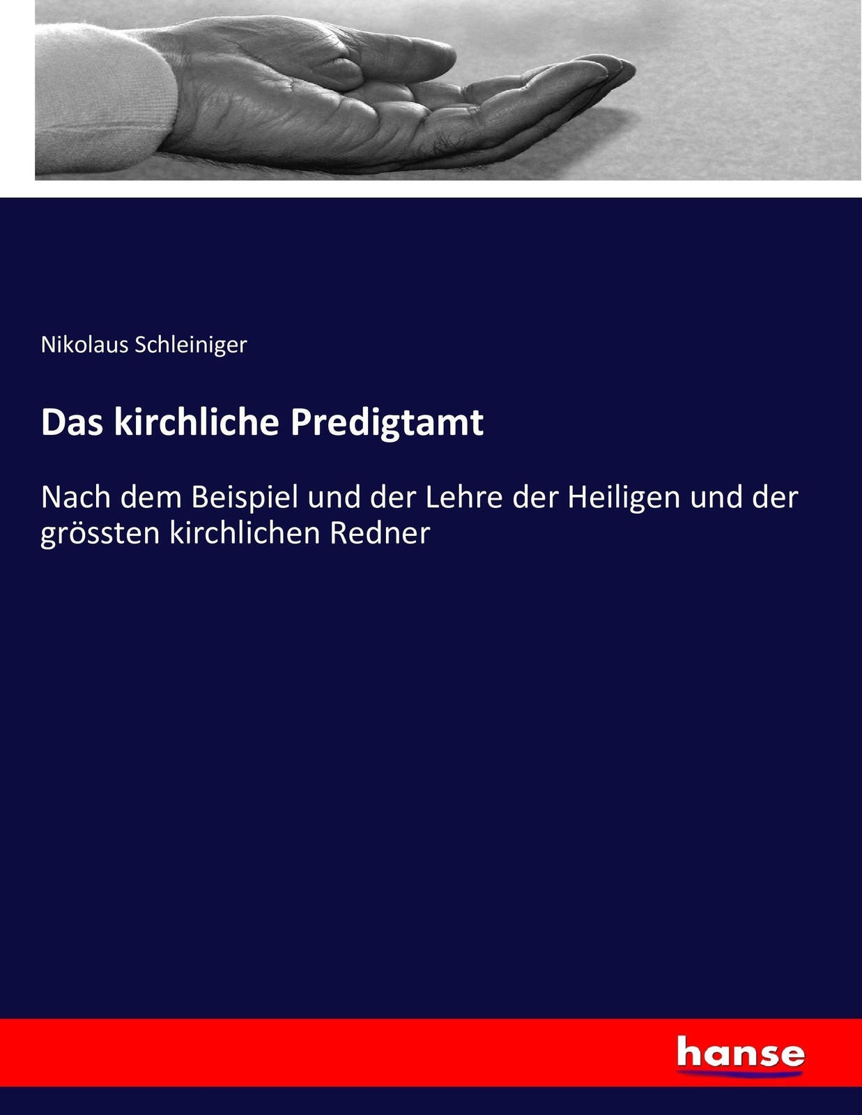 Thumbnail - Nikolaus Schleiniger | Das Kirchliche Predigtamt | Taschenbuch |