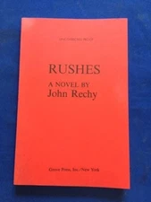 RUSHES - UNCORRECTED PROOF BY JOHN RECHY