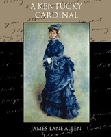 James Lane Allen | A Kentucky Cardinal | Taschenbuch | Englisch (2010)
