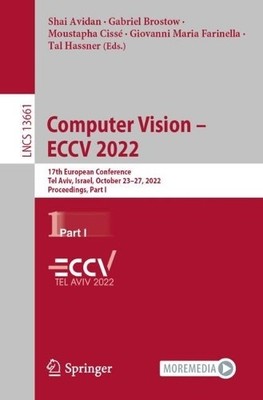Computer Vision  ECCV 2022 - 9783031197680