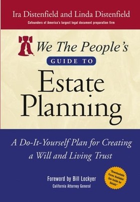We the People's Guide to Estate Planning : A Do-It-Yourself Plan