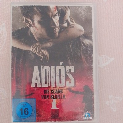 Adiós-Die Clans von Sevilla