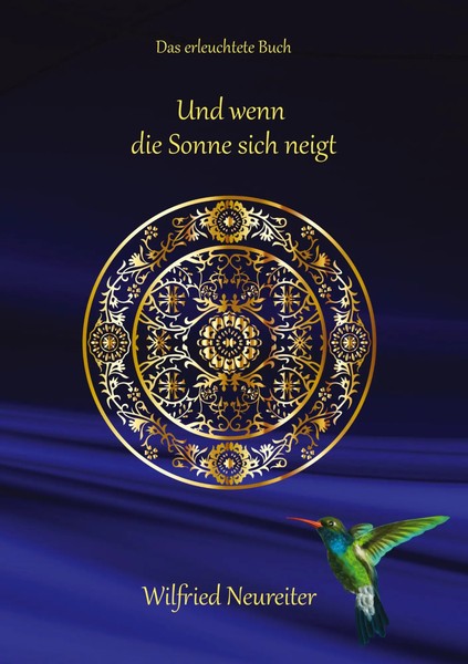 Wilfried Neureiter | Und Wenn Die Sonne Sich Neigt... | Buch | Deutsch (2021)-image