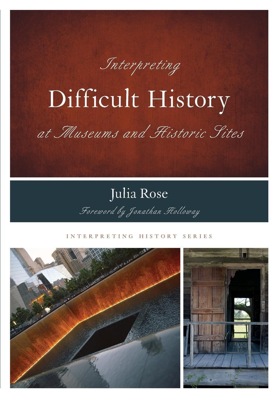 Thumbnail - Interpreting Difficult History At Museums And Historic Sites | Julia