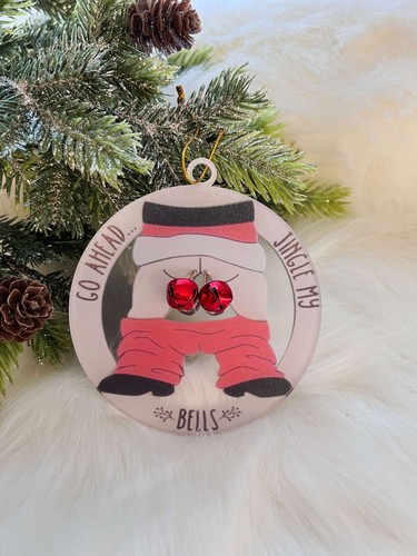 Christmas gag gift Go Ahead Jingle My Bells Ornament, Funny Ornament - Picture 4 of 11