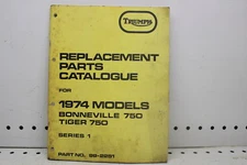 1974 TRIUMPH BONNEVILLE 750 TIGER 750 REPLACEMENT PARTS CATALOGUE (TMAN122)