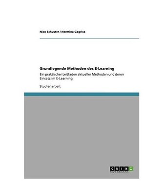 Grundlegende Methoden des E-Learning: Ein praktischer Leitfaden aktueller Method