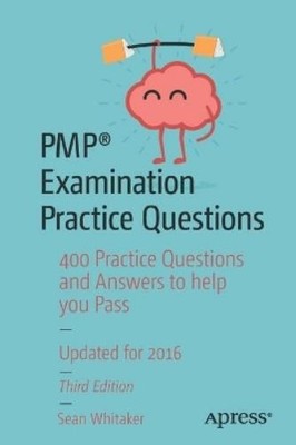 Sean Whitaker PMP  Examination Practice Questions (Paperback)