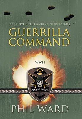 Phil Ward Guerrilla Command (Gebundene Ausgabe)
