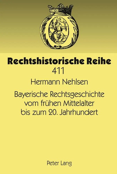Hermann Nehlsen | Bayerische Rechtsgeschichte Vom FrüHen Mittelalter Bis Zum...-image