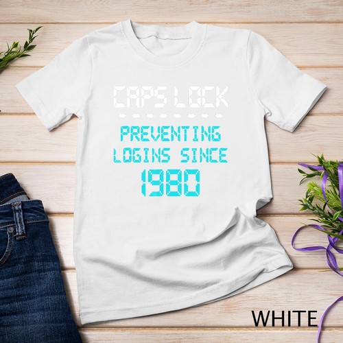 Funny Techie Geek Computer Nerd T-Shirt Caps Lock Preventing Unisex T-shirt - Picture 14 of 15