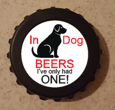 In Dog Beers Bottle Opener Refrigerator Magnet 3" G14 Kitchen Bar Gift Animal