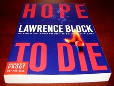 Hope to Die by Lawrence Block – Advance Reader Copy (ARC), Uncorrected Proof