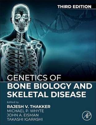 Genetics of Bone Biology and Skeletal Disease by Rajesh V. Thakker Hardcover Boo