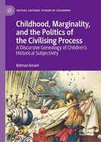 Childhood, Marginality, And The Politics Of The Civilising Process Behnaz Amani