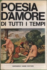 Poesia d'amore (3 volumi) - Guglielmo Petroni (Gherardo Casini editore)