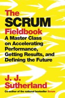 The Scrum Fieldbook | J. J. Sutherland | Taschenbuch | Englisch | 2019