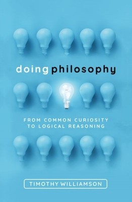 DOING PHILOSOPHY by WILLIAMSON, TIMOTHY Hardback Self Help Business