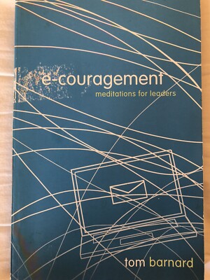 E-Couragement : Meditations for Leaders by Tom Barnard (2008, Trade Paperback)